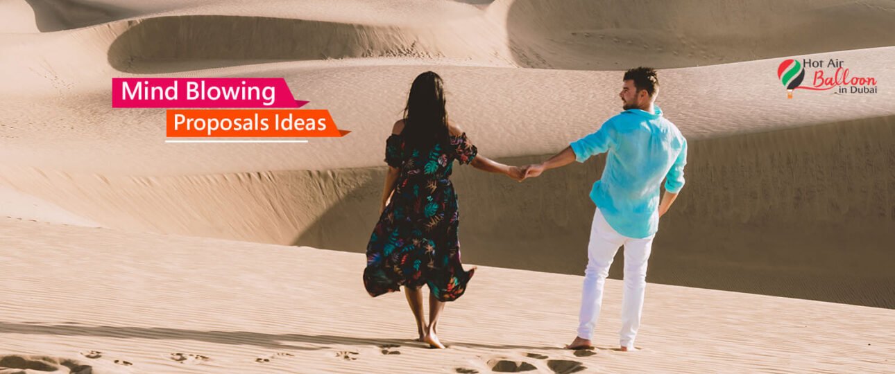 Mind blowing proposal ideas for Dubai