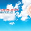 Is Hot Air Ballooning Dangerous