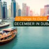 10 Things to Do in Dubai in December