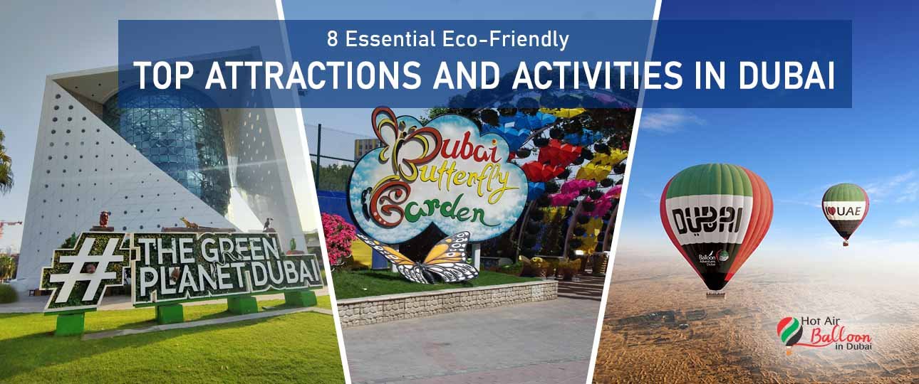 Top 8 Essential Eco-Friendly Attractions and Activities in Dubai