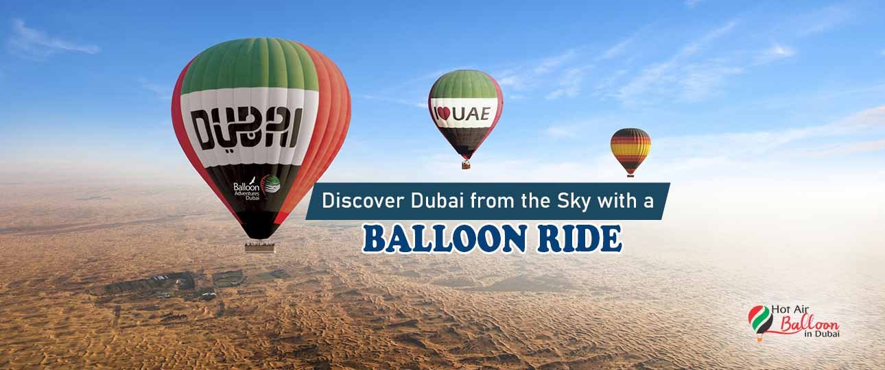 Discover Dubai from the Sky with a Balloon Rides in Dubai