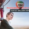 Photography Tips for Capturing the Perfect Balloon Ride Experience