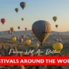 Famous Hot Air Balloon Festivals around the World