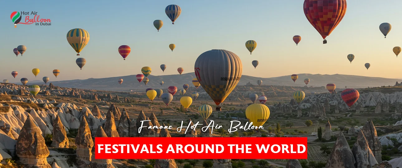 Famous Hot Air Balloon Festivals around the World